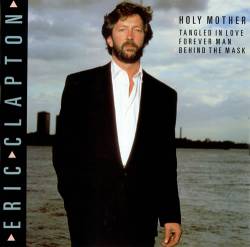 Eric Clapton : Holy Mother